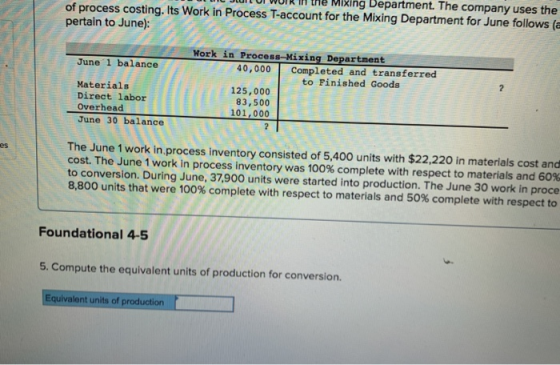 UJI WIR II u XIY Department le cumpally uses we of process costing. Its Work in Process T-account for the Mixing Department f