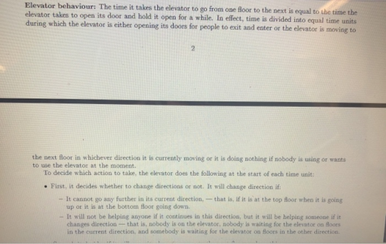 Elevator behaviour: The time it takes the elevator to go from one floor to the next is equal to the time the elevator takes t