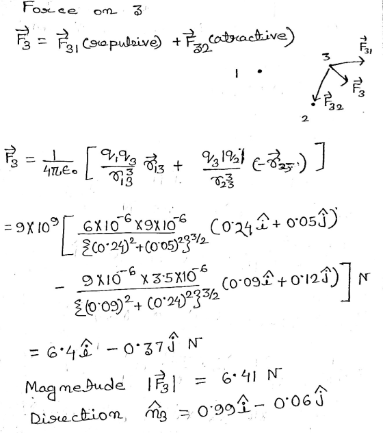 Force om ev Foi compulsive) + Es catractive) with TLM TL 2 Po - meteo [ Sen F 7,191 C-) ] 476€. 13 + 0 -6 0;128)] = 9X109 10°