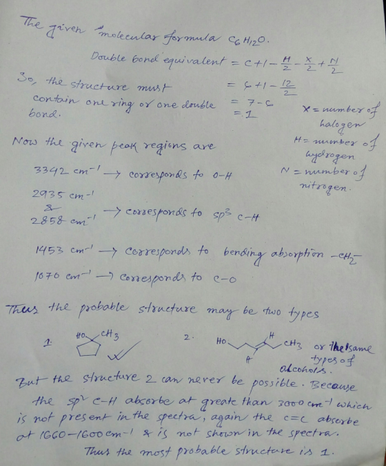 3o the structure must contain onl ina o one danble bond 2 halogen Non th足、give 3342 cm 2735 cm- 2858 em utrogem 1453 cm- Corr