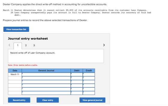Dexter Company applies the direct write-off method in accounting for uncollectible accounts. March 11 Dexter determines that