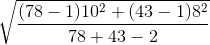\sqrt \frac{(78-1) 10^2+(43-1)8^2}{78+43-2}