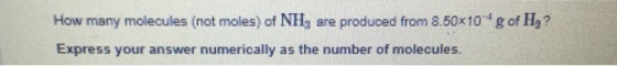 How many molecules (not moles) of NH_3 are produce