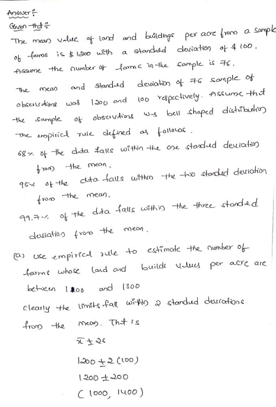 Given -th The mean vlue t land and buidns per aoe rno a Sampl ot -foros is 1Seo With a standaad deviation 아 4100 &sume the umber ot -form C 19-He Comple is 구 The and Standd eiaooG somple ot the Sample 아 obst.yAion w-s beu.chaped dis+ǐbulm cefined a oltloLoc he mean the mean) dleuiatiofvoo the mean ) use empirred วule to estimate the number ob- farme whose and ond uild ues per acrc are betven and 300 C Looo, uoo)