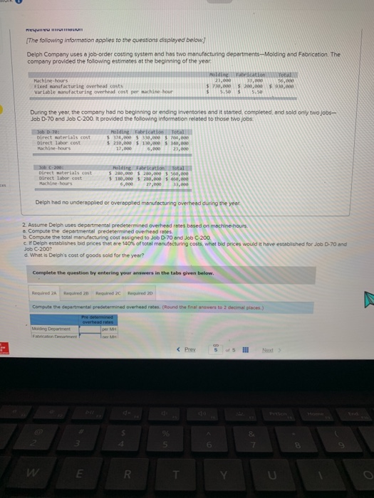 RIH [The following information applies to the questions displayed below! Delph Company uses a job-order costing system and ha