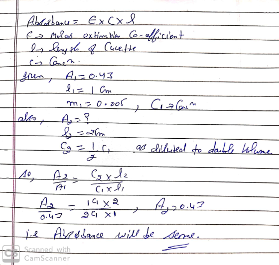 Absabance = EXCX I Leo Melas extinction Co-officient . Il leyth of Cucette Cena . Igien, A,=0.43 - lia 1 cm m, = 0.005 Cia Ca