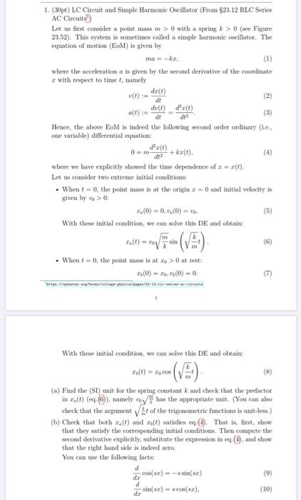 1. (30pt) LC Circuit and Simple Harmonic Oscillator (From $23.12 RLC Series AC Circuits) Let us first consider a point mass m