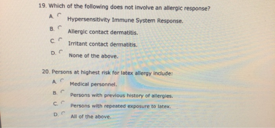 19. Which of the following does not involve an allergic response? Hypersensitivity Immune System Response. A B. Allergic cont