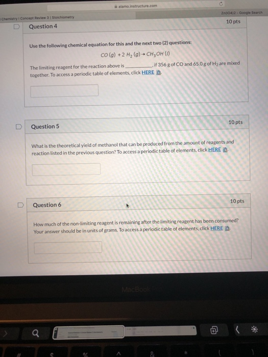 alamo.instructure.com Zn004)2-Google Search Chemistry I Concept Review 3 1 Stoichiometry Question 4 10 pts Use the following
