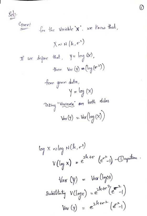 There for the Horizble x, we know that, Xon(d, 02) If we define that, y = log (x), then Var (y) = (log (63)) from given dat