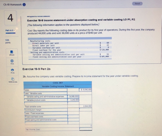 Seed Ch 19 Homework 4 Exerclse 10-9 Income statement under absorption costing and varlable costing LO P1, P2 The following in