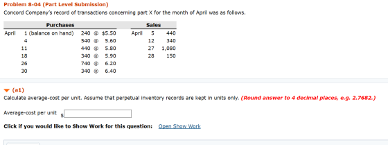 Problem 8-04 (Part Level Submission) Concord Companys record of transactions concerning part X for the month of April was as
