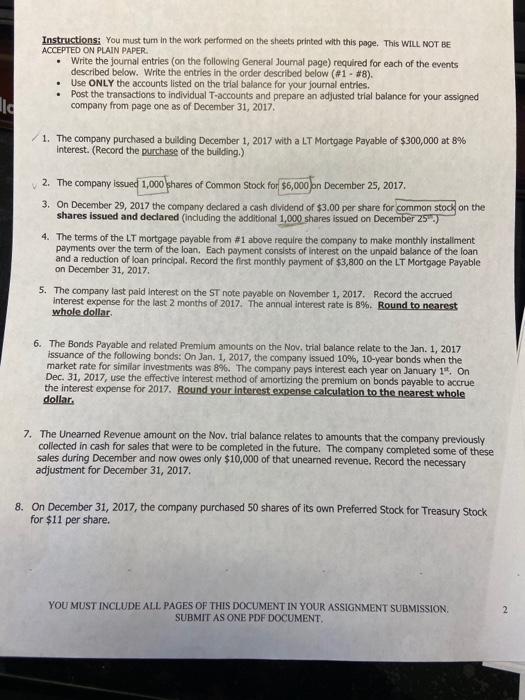 Instructions: You must turn in the work performed on the sheets printed with this page. This WILL NOT BE ACCEPTED ON PLAIN PA
