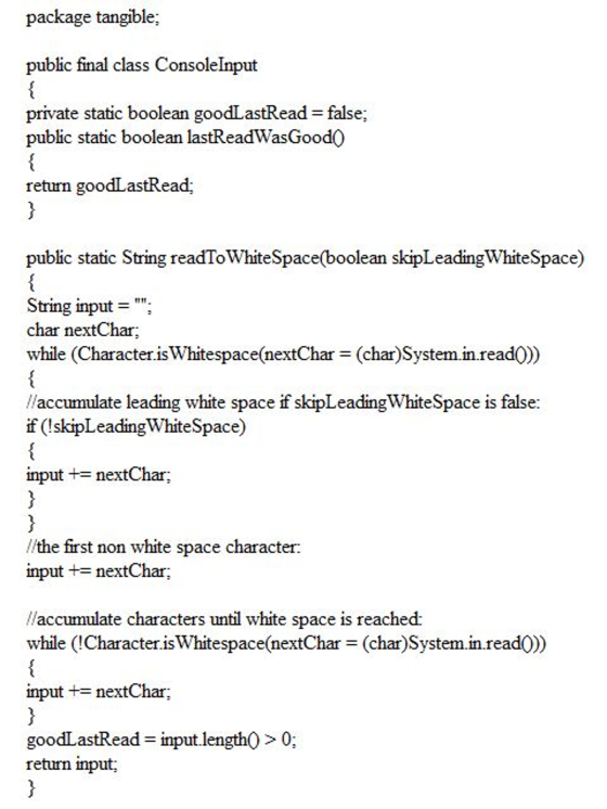 package tangible; public final class Consolelnput private static boolean goodLastRead- false; public static boolean lastReadW
