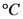 °C
