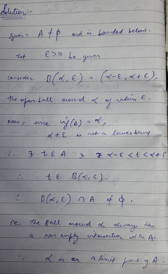 Solution in genei. A to A tp and and is bounded below. & >o be giver tet Corsider B (X, E) (2-8,4+ E), the open ball around a