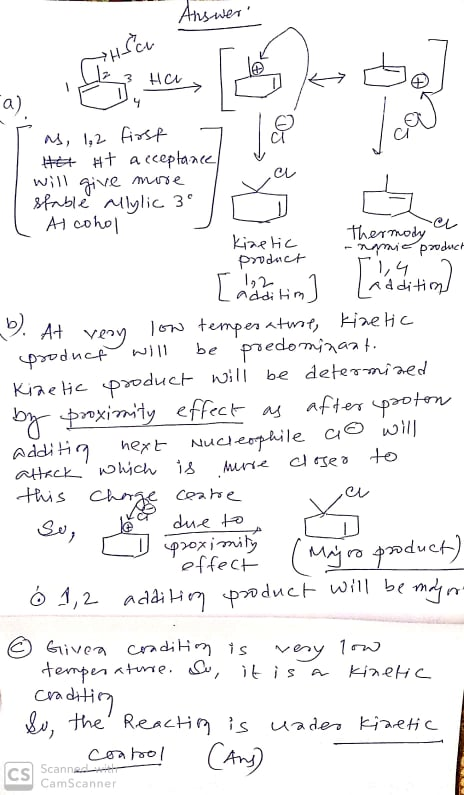 Answer HS CN> Sucun bon to 1 va ca) as, 1,2 first- et #t acceptance will give more stable allylic 3° 1 - Alcohol Kinetic The