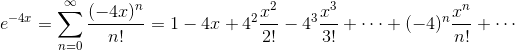(-4r) -= 1 – 4.0 +42 -43 +...+(-4) +... η! n=0