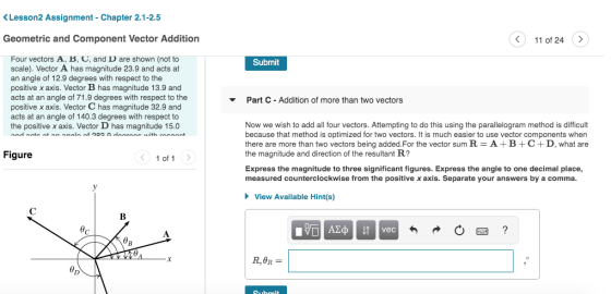 <Lesson2 Assignment - Chapter 2.1-2.5 Geometric and Component Vector Addition 11 of 24 Four vectors A, B, C, and D are shown