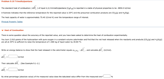Problem 9.10 Trimethylpentane The standard heat of combustion (AH) of liquid 2,3,3-trimethylpentane (CgH18) is reported in a