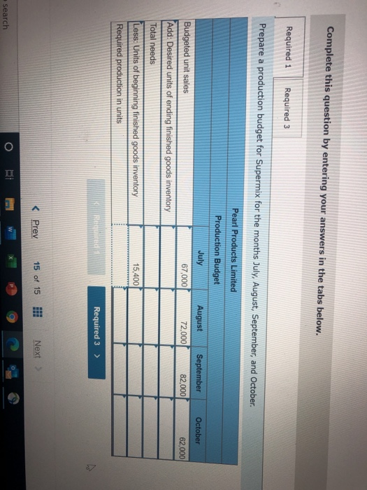 Complete this question by entering your answers in the tabs below. Required 1 Required 3 Prepare a production budget for Supe