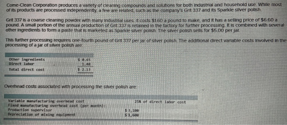 Come Clean Corporation produces a vanety of cleaning compounds and solutions for both industrial and household use. While mos