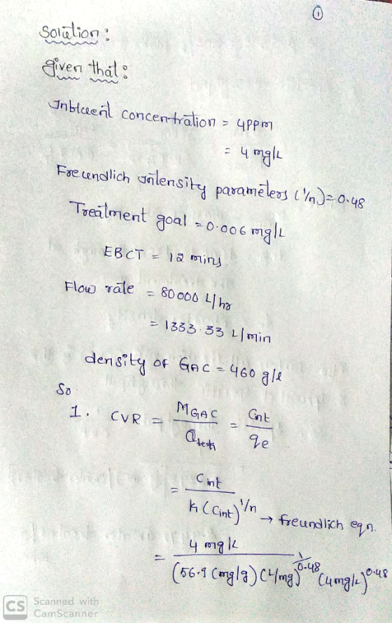 Solution : diven that: Inblaent concentralion > 4ppm = 4 ogle Frecendlich galensity paraméleos LYD=0.48 Treatment goal = 0.00