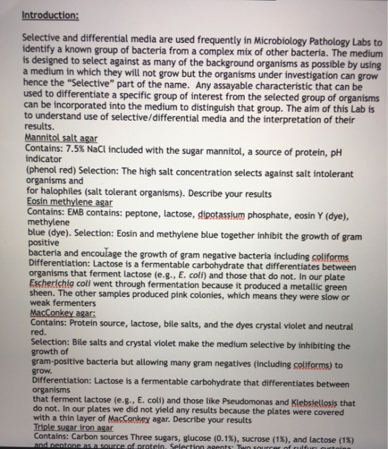 Introduction: Selective and differential media are used frequently in Microbiology Pathology Labs to identify a known group o