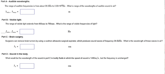 Part A - Audible wavelengths. The range of audible