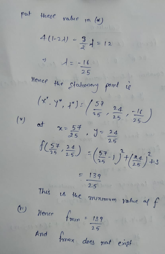 put these rabie in (4) 4(1-21) S न 12 २ E-16 25 Hence the stationery point is (X.y, t)= 17.24 25 ( 25 at x = 57 25 y= =