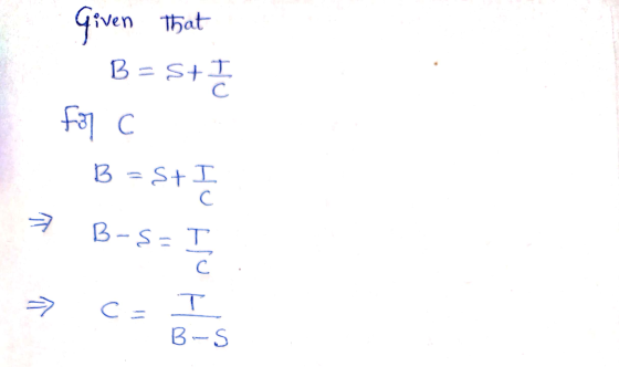 Given that B = SUI for C B =st I с B-s-T olt -> c = T B-S