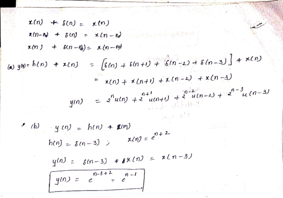 t(n) + S(n) = x(n) x in-nd * sin) = xin-nd xon) * Sinnb) = xLong) (a) ylw= hin) + xen) - Toron) + 6(n +1) + sin-23 +8(n-3) ]