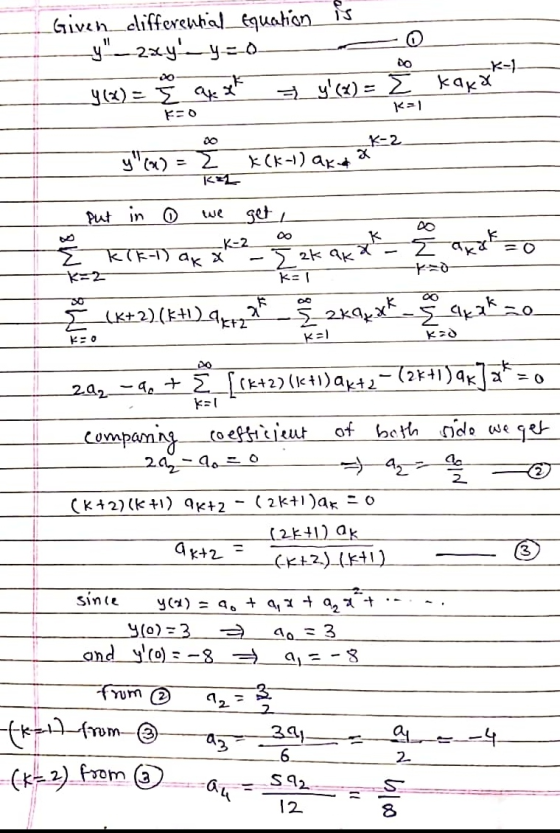 Given differential Equation is y_22.7-y=0 46%) = 3 axe xH =_y(X) = kaka K=1 K-2 y Σ KA K(k-1) ak put in 0 we get _K-2 Iako