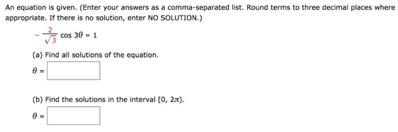 An equation is given. (Enter your answers as a comma-separated list. Round terms to three decimal places where appropriate. I