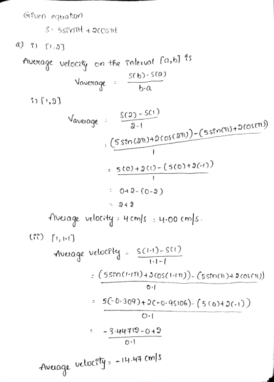 Given equation S - 5 sentit +2 Cos nit a) ) [19] nverage velocity on the interval (9,6] es (b)-SCO) - Vaverage : ba (12) Vave