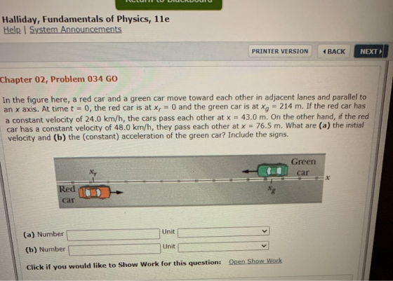 Halliday, Fundamentals of Physics, 11e Help System Announcements PRINTER VERSION (BACK NEXT Chapter 02, Problem 034 GO In the