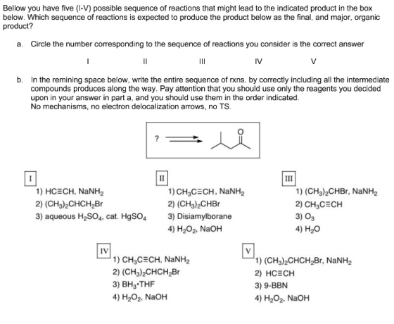 Bellow you have five (1-V) possible sequence of reactions that might lead to the indicated product in the box below. Which se