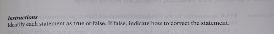 Instructions on lov Identify each statement as true or false. If false, indicate how to correct the statement.