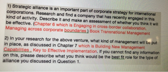 1) Strategic alliance is an important part of corporate strategy for international corporations. Research and find a company