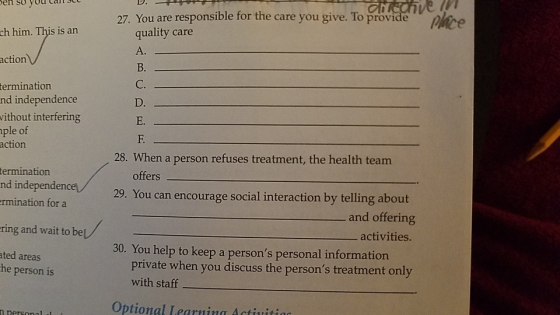 en so you can 27. You are responsible for the care you give. lo provide nlice quality care ch him. This is an A. action B. C.