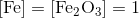 \mathrm{[Fe]=[Fe_{2}O_{3}]=1}