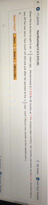 4. -/1 points HarMathAp 126.5.015.MI. My Notes Ask Your Teacher When Maria Acosta bought a car 2 years ago, she borrowed $17,