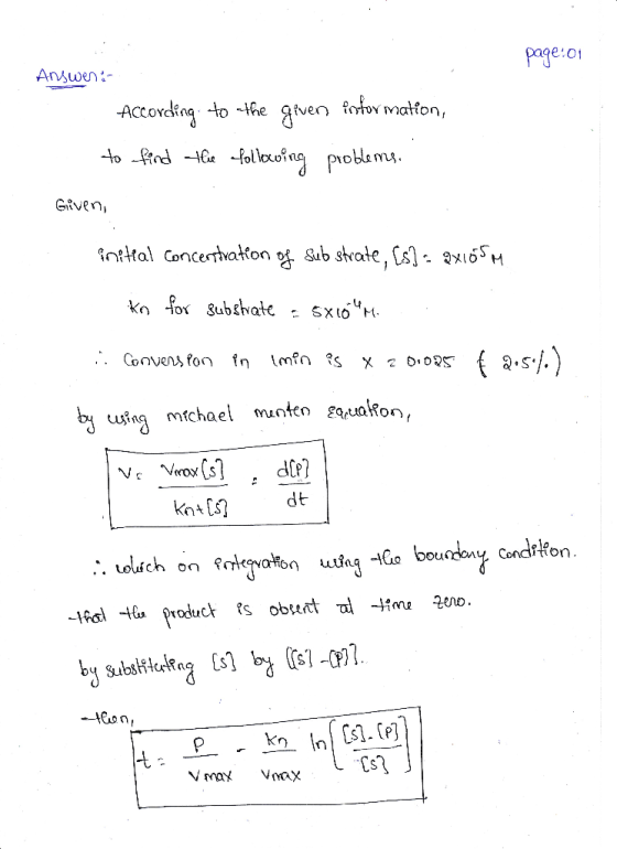 page: 0 Answer:- According to the given information, to find the following problems. Given, initial concentration of substrat