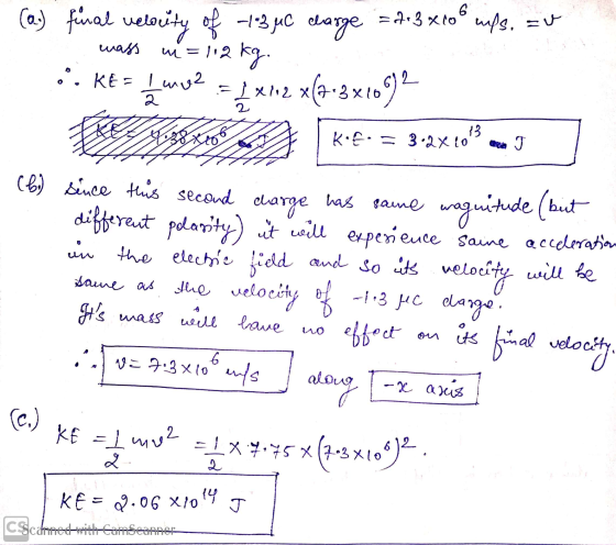=u wass (a.) final velocity of 13 uc elarge = 2:3x106mps, mi= 112 kg. 1x112* x(2.3x106)2 KE. = 3.2xco!3 .. KE= 1 m2 438 xro J