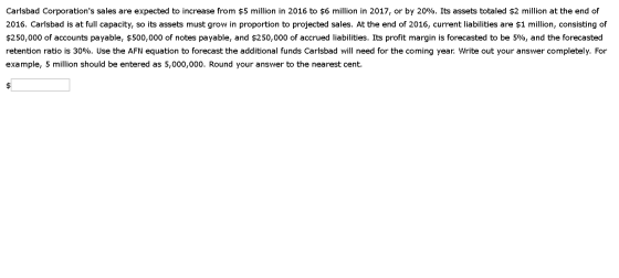 Carlsbad Corporations sales are expected to increase from $5 million in 2016 to $6 million in 2017, or by 20%. Its assets to