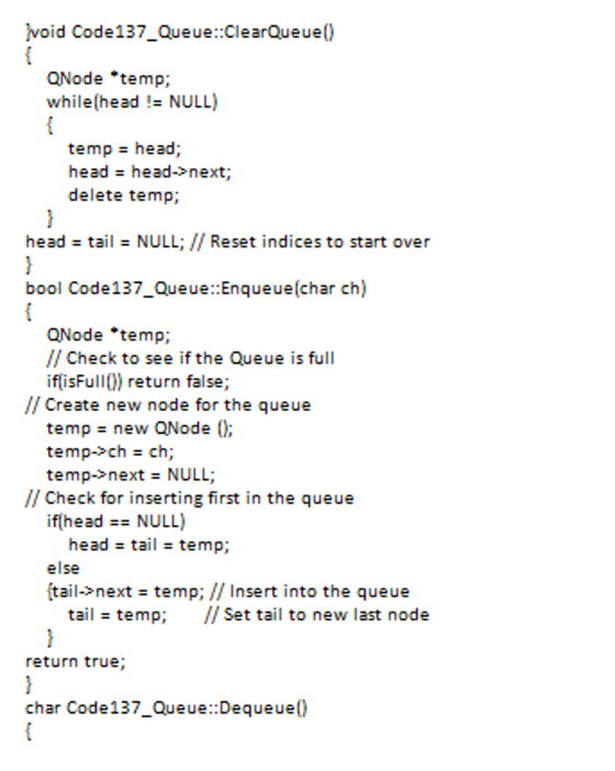 void Code137 Queue::ClearQueue QNode temp; while(head != NULL) temp head; head = head-> next; delete temp; head = ta.: NULL;