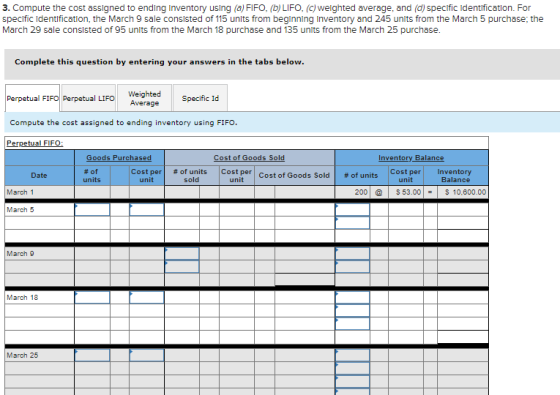 3. Compute the cost assigned to ending Inventory using (a) FIFO, (b) LIFO, (c) weighted average, and (d) specific Identificat