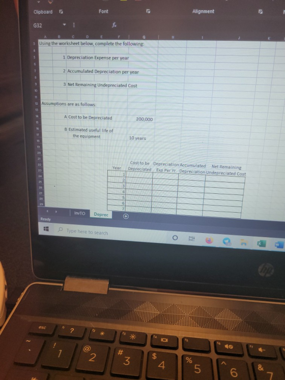 Clipboard Font Alignment G32 fax H 1 с D E G 3 Using the worksheet below, complete the following: 4 5 1 Depreciation Expense