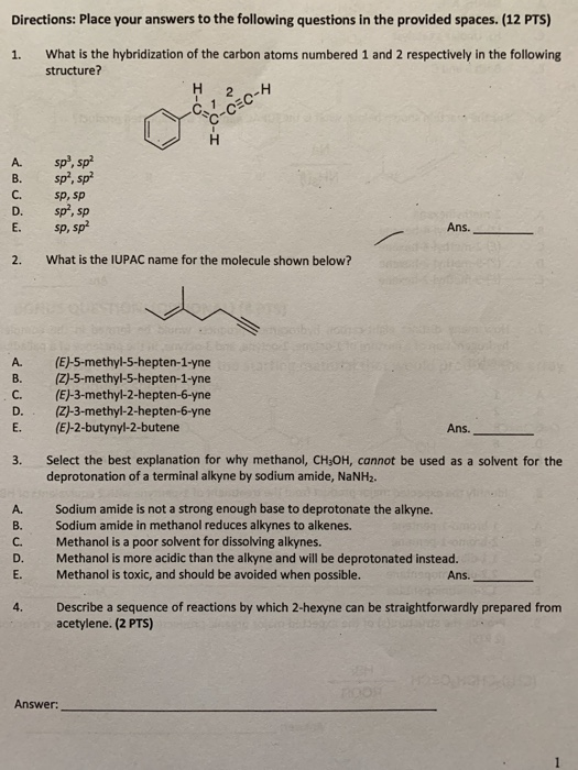 Directions: Place your answers to the following questions in the provided spaces. (12 PTS) 1. What is the hybridization of th