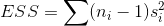 ESS=\sum (n_{i}-1)s_{i}^2